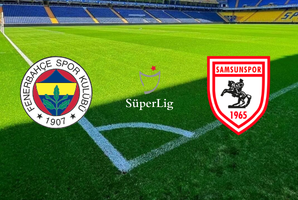 Fenerbahçe - Samsunspor Maç Biletleri
