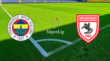 Fenerbahçe - Samsunspor Maç Biletleri